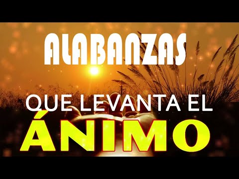 AMOR MÚSICA CRISTIANA - MIX ALABANZAS QUE RESTAURAN TUS FUERZAS - LA PALABRA DE DIOS PARA HOY