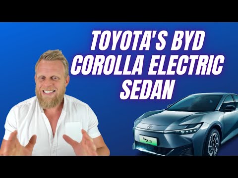 NEW electric BYD Corolla - Oops, I mean Toyota Corolla EV