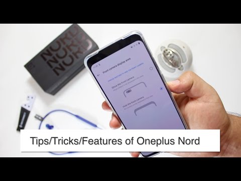 Oneplus Nord - Top Tips, Tricks & Features