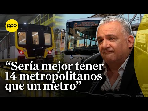 ¿Metro o metropolitano? Gustavo Guerra García explica el costo y beneficio de ambos