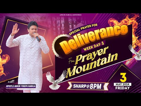 Live Prayer from Prayer Mountain (Deliverance Week Day-3) (03-05-2024) || Ankur Narula Ministries