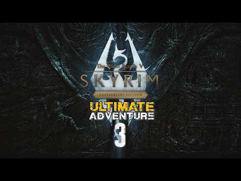 Skyrim's Ultimate Adventure 3 | Skyrim SE/AE Official Trailer (18+ Only)