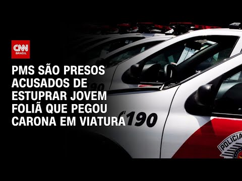 ​PMs são presos acusados de estuprar jovem foliã que pegou carona em viatura | CNN PRIME TIME