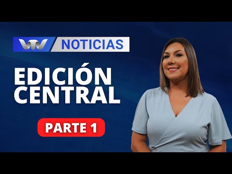 VTV Noticias | Edición Central 08/04: parte 1