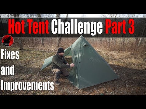 Hot Tent Challenge Part 3 - Fixes and Improvements