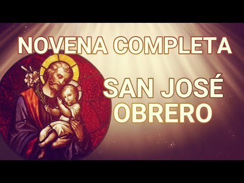 Novena Completa a San José Obrero 2024, día de oración a San josé