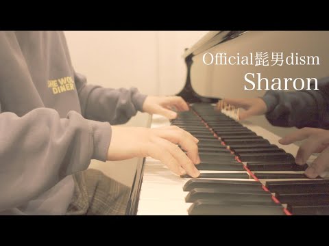 Sharon - Official髭男dism - Piano Cover