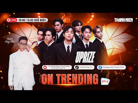 ON TRENDING | Gặp gỡ ​​UPRIZE - dàn idol bước ra từ 