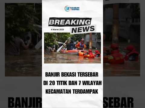 Banjir Landa Wilayah Bekasi Jawa Barat, Tersebar 20 Titik Tujuh Kecamatan. #bekasi i #banjir