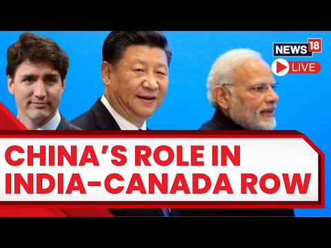 India Canada Controversy Live | China's Role In India Canada Standoff | India Canada Controversy