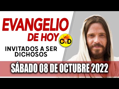 Evangelio del día de Hoy Sábado 08 Octubre 2022 LECTURAS y REFLEXIÓN Catolica | Católico al Día
