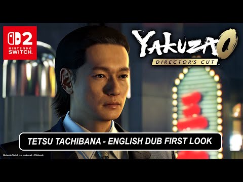 Yakuza 0 Director’s Cut – Tetsu Tachibana English Dub First Look| Nintendo Switch™ 2