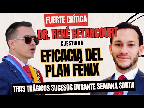 René Betancourt cuestiona eficacia del Plan Fénix tras aumento de la criminalidad en Semana Santa