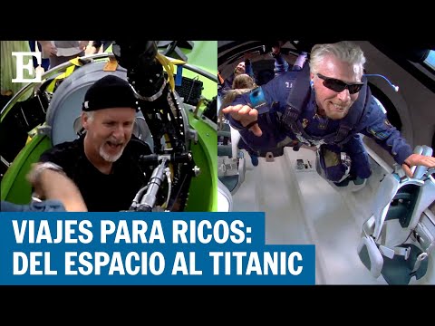 Visitar el Titanic en submarino o viajar al espacio: las excentricidades de los millonarios |EL PAÍS