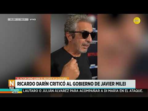 Ricardo Darín criticó al gobierno de Javier Milei ?N8:00?21-03-24
