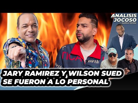 ANALISIS JOCOSO - JARY RAMIREZ Y WILSON SUED SE FUERON A LO PERSONAL