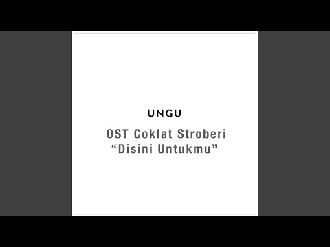 Disini Untukmu
