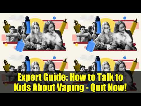 Expert Guide: How to Talk to Kids About Vaping - Quit Now!