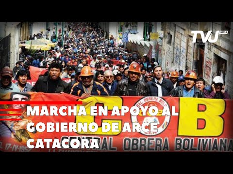 MARCHA EN APOYO AL GOBIERNO DE ARCE CATACORA