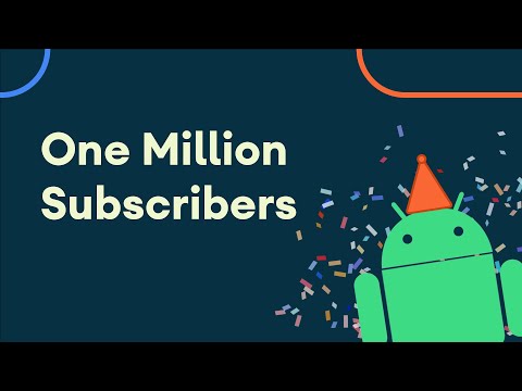 Android Developers has reached 1M subscribers!