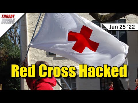 Half a Million Affected In Red Cross Hack - ThreatWire