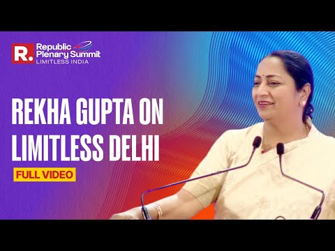 Limitless Bharat Will Be Possible Through Limitless Delhi: Rekha Gupta At Republic Plenary Summit