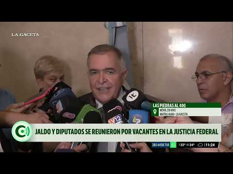 Jaldo se reunió con senadores y diputados por las vacantes en la Justicia Federal en Tucumán