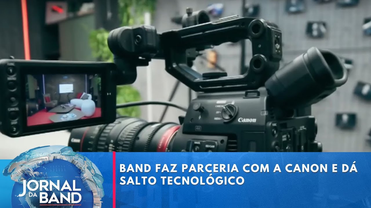 Band faz parceria com a Canon e dá salto tecnológico | Jornal da Band