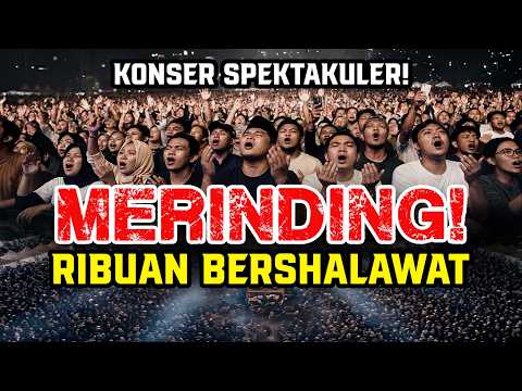 Konser Spektakuler! Ribuan Penonton Bershalawat | Epic Islamic Music