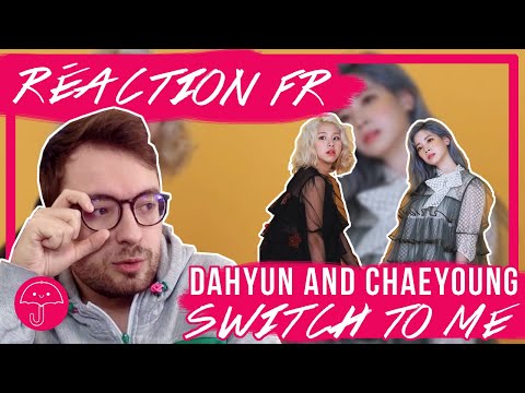 StoryBoard 0 de la vidéo "Switch To Me" de DAHYUN AND CHAEYOUNG / KPOP RÉACTION FR