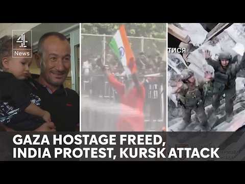 News update: Gaza hostage rescue, protests in India, Ukraine's Kursk incursion