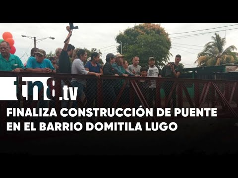 Revisten cauce y construyen puente en Bo. Domitila Lugo, Managua - Nicaragua