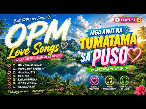 SAYANG NA SAYANG 💔 Best OPM Love Songs 2026 🎶 Mga Lumang Kanta Na Nakakaiyak 🌹