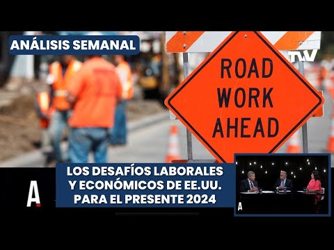 Desafíos y tendencias del mercado laboral de EE.UU. en 2024 | Análisis Semanal por TVV