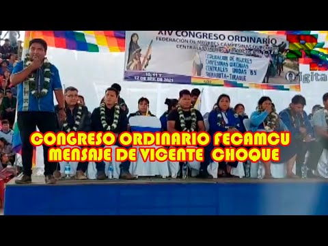 MENSAJE EJECUTIVO VICENTE CHOQUE XIV CONGRESO FEDERACIÓN MUJERES CAMPESINOS QUECHUAS CENTRAL UNIDAS