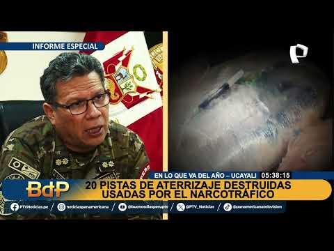 BDP INFORME lucha contra el narcotráfico en Ucayali