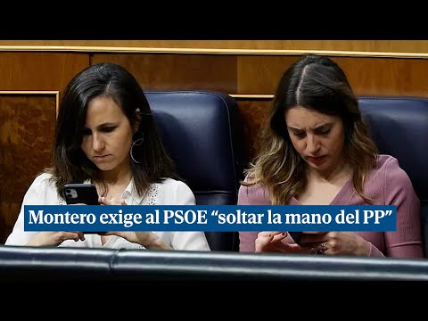 Irene Montero exige al PSOE soltar la mano del PP