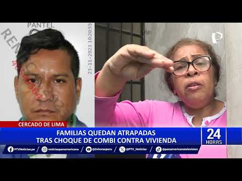 Combi se estrella contra quinta en Cercado de Lima: chofer no tenía licencia de conducir