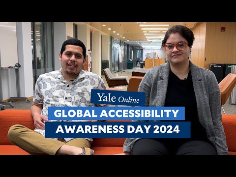 Maximizing Access: Yale Online & Poorvu Center Celebrate Global Accessibility Awareness Day 2024