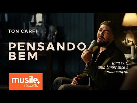 Ton Carfi – Pensando Bem - Acústico | Clipe Oficial