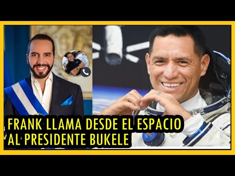Llamada de Frank Rubio desde el espacio con el presidente Bukele