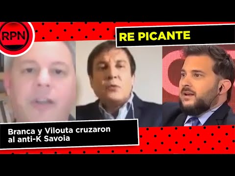 Branca y Paulo Vilouta cruzan al periodista anti-K Claudio Savoia por la cuarentena de Alberto