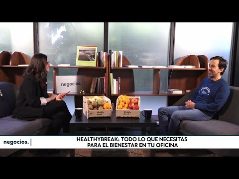 Healthy Break: La empresa que crea oficinas saludables y con mejores hábitos. Carlos Pérez