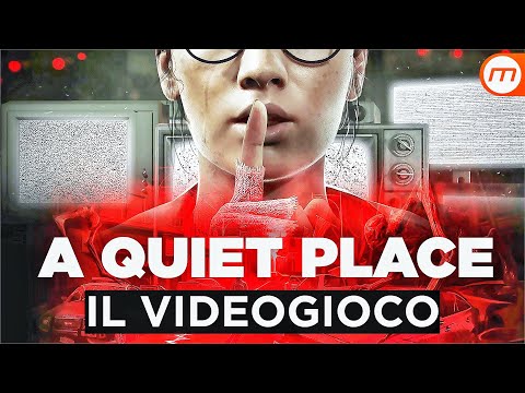 Il Videogioco di A QUIET PLACE (Anteprima TERRIFICANTE!!)