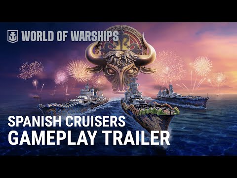 Spanish Cruisers Arrive in Early Access! | Gameplay trailer | World of Warships