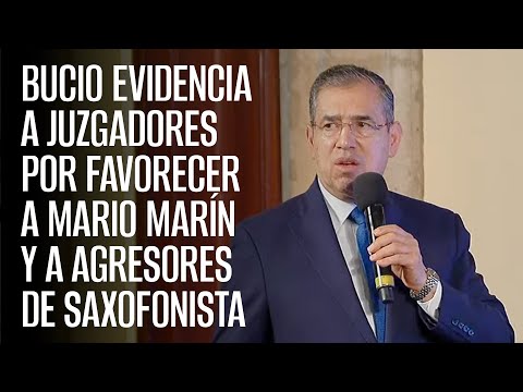 Bucio evidencia a juzgadores por favorecer a Mario Marín y a agresores de saxofonista