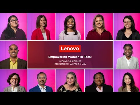Empowering Women in Tech: Lenovo Celebrates International Women's Day