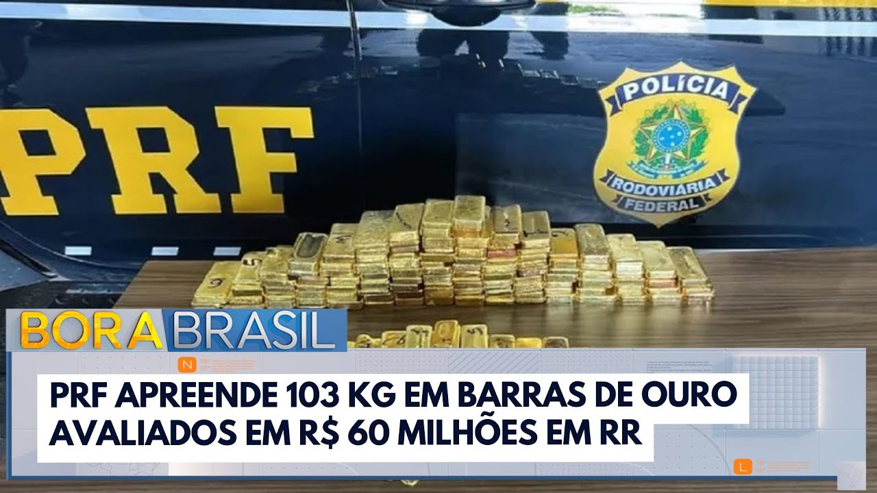 PRF apreende 103 kg em barras de ouro avaliados em R$ 60 milhões em RR