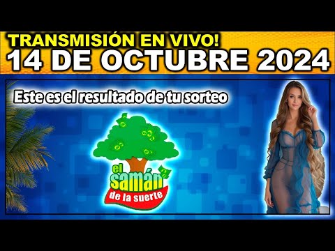 SAMAN DE LA SUERTE: Resultado SAMAN DE LA SUERTE LUNES 14 de octubre 2024