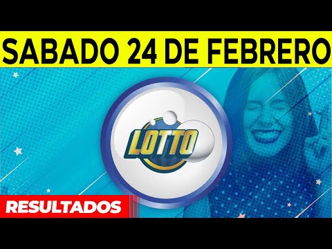 Sorteo Lotto y Lotto Revancha del sabado 24 de febrero del 2024